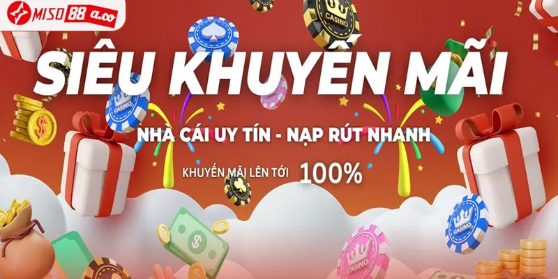 Khuyến mãi Miso88 hấp dẫn và đặc sắc