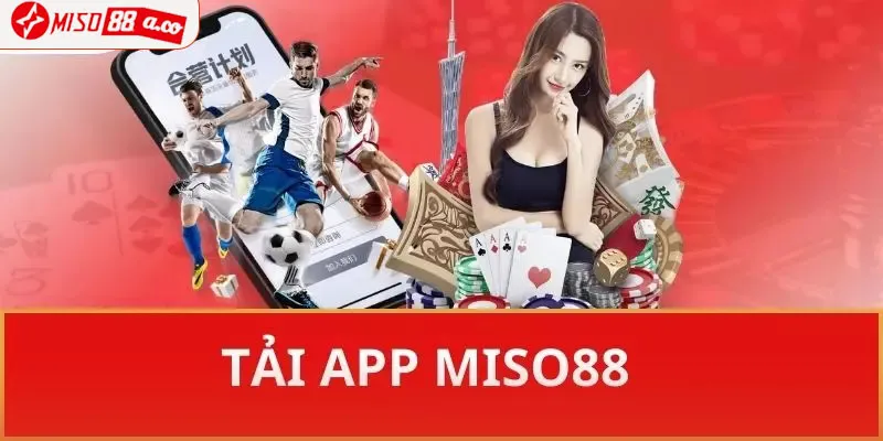 Cách tải app Miso88 cho Android